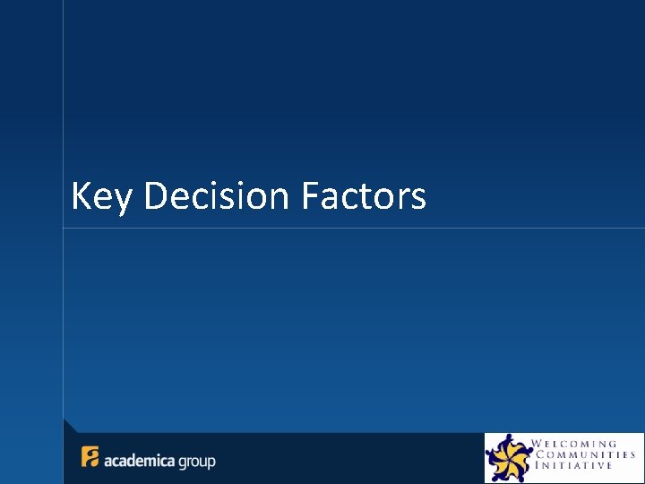 Key Decision Factors 31 
