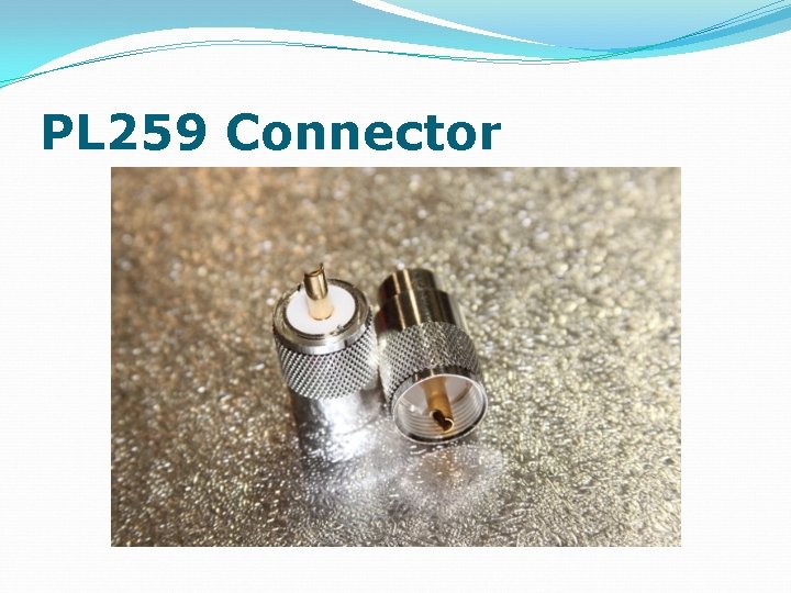 PL 259 Connector 