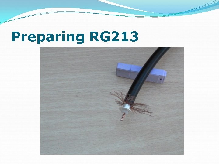 Preparing RG 213 