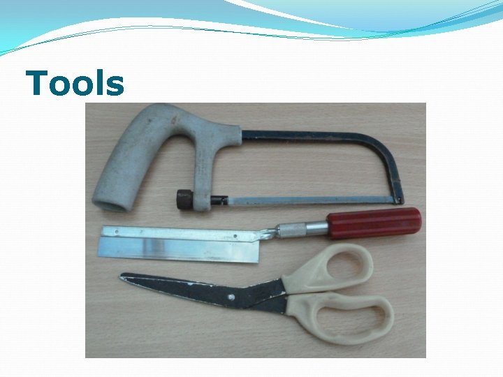 Tools 