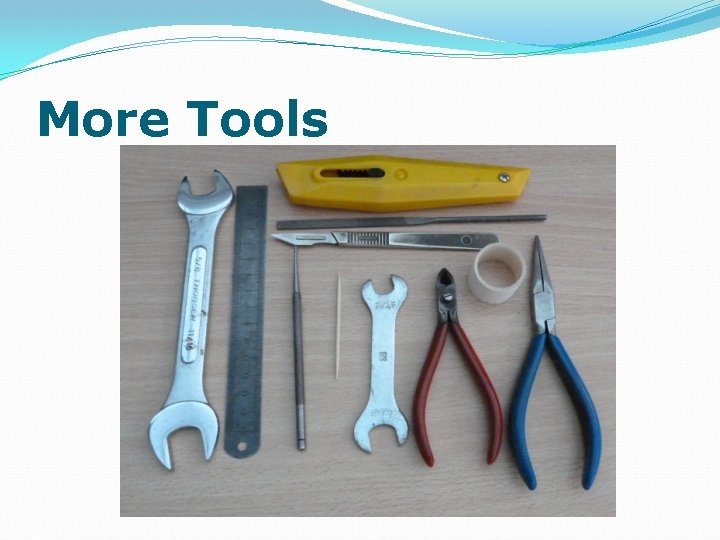 More Tools 