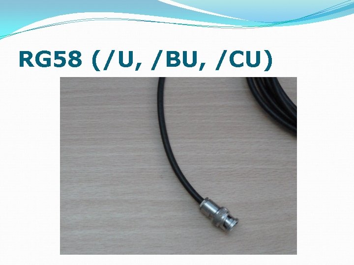 RG 58 (/U, /BU, /CU) 