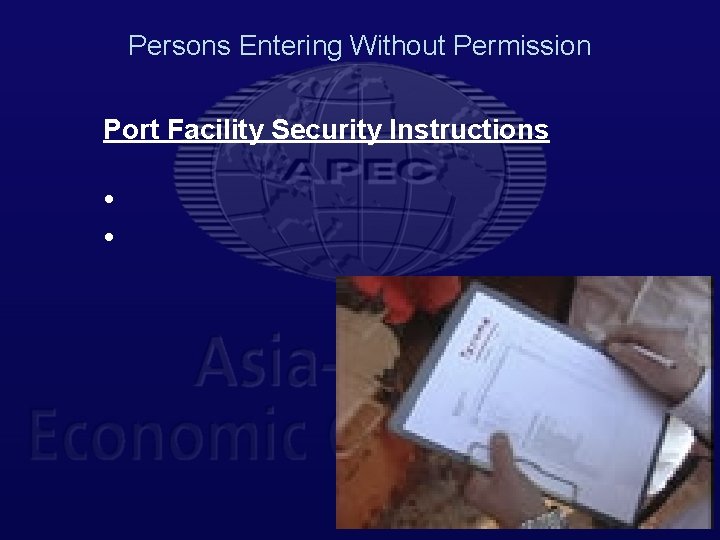 Persons Entering Without Permission Port Facility Security Instructions • • 