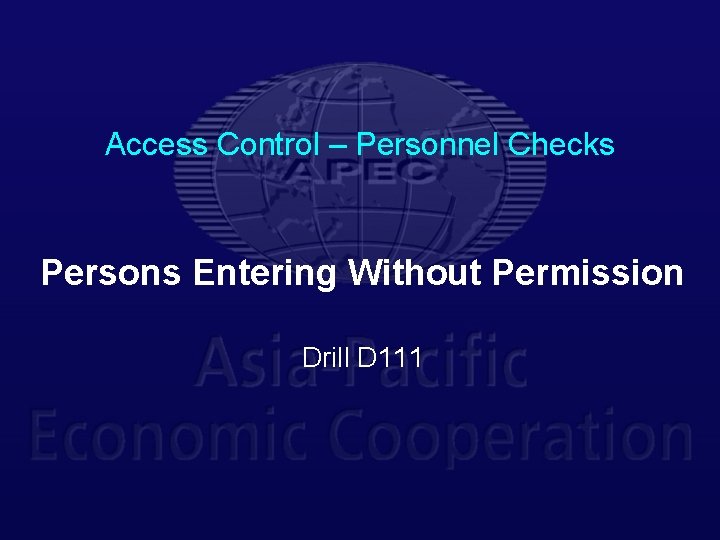 Access Control – Personnel Checks Persons Entering Without Permission Drill D 111 