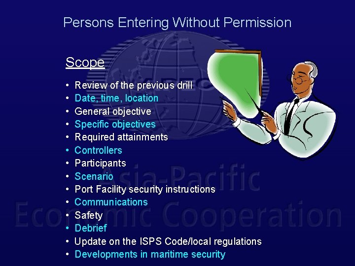 Persons Entering Without Permission Scope • • • • Review of the previous drill