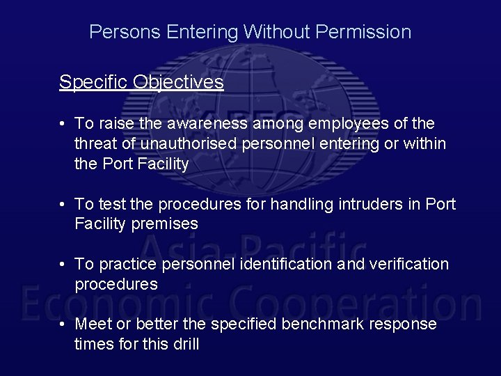 Persons Entering Without Permission Specific Objectives • To raise the awareness among employees of