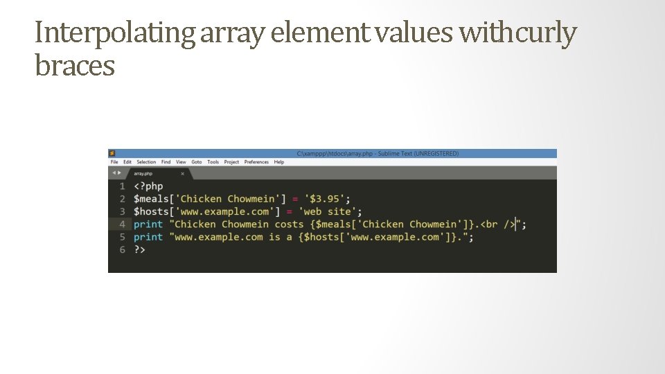 Interpolating array element values withcurly braces 