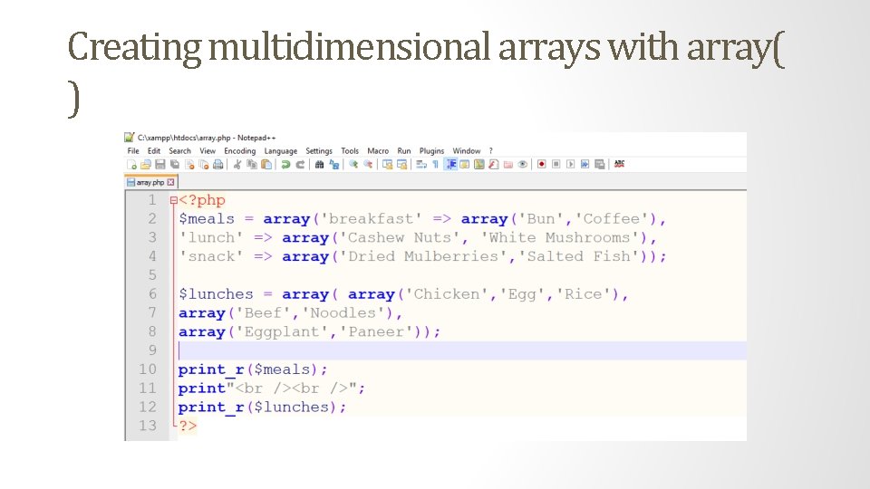 Creating multidimensional arrays with array( ) 