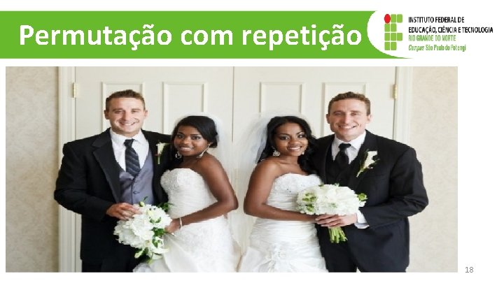 Permutação com repetição 18 