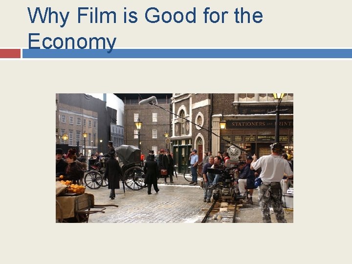 Why Film is Good for the Economy 