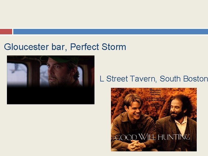 Gloucester bar, Perfect Storm L Street Tavern, South Boston 