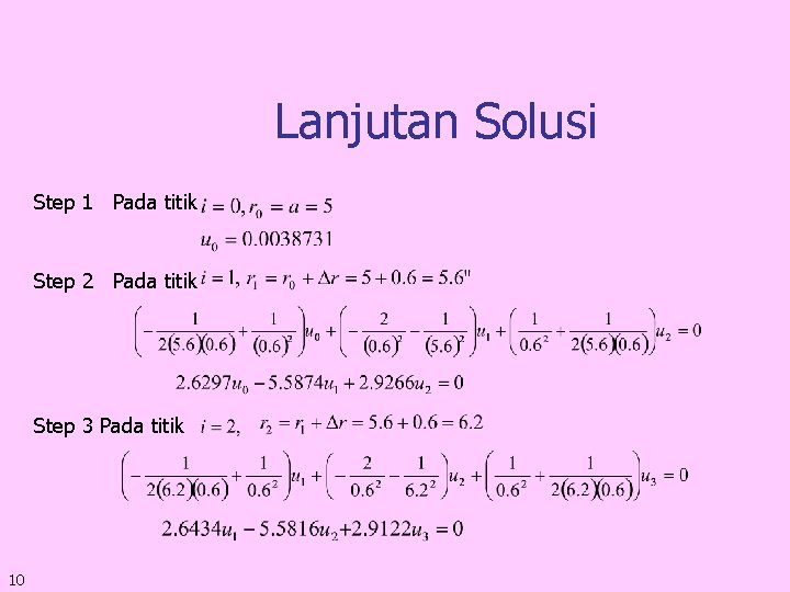 Lanjutan Solusi Step 1 Pada titik Step 2 Pada titik Step 3 Pada titik