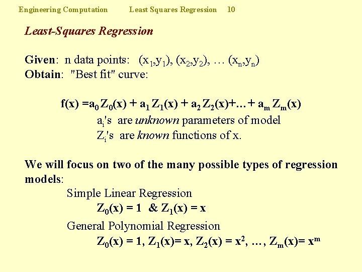 Engineering Computation Least Squares Regression 10 Least-Squares Regression Given: n data points: (x 1,