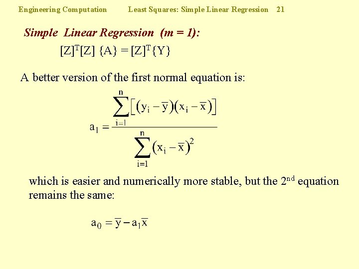 Engineering Computation Least Squares: Simple Linear Regression 21 Simple Linear Regression (m = 1):