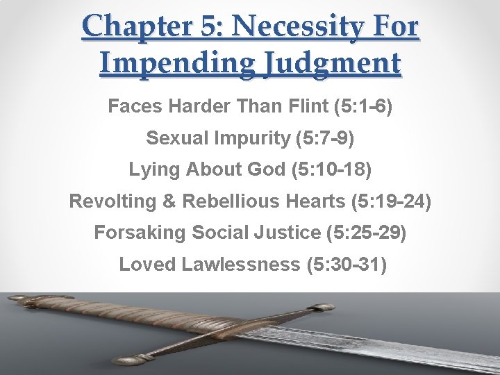 Chapter 5: Necessity For Impending Judgment Faces Harder Than Flint (5: 1 -6) Sexual
