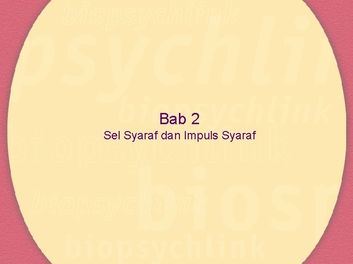Bab 2 Sel Syaraf dan Impuls Syaraf 