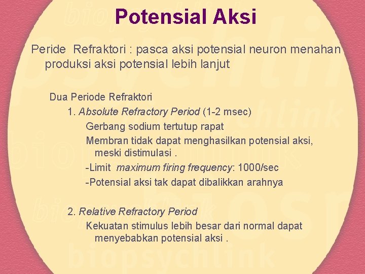 Potensial Aksi Peride Refraktori : pasca aksi potensial neuron menahan produksi aksi potensial lebih