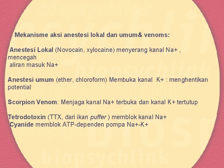 Mekanisme aksi anestesi lokal dan umum& venoms: Anestesi Lokal (Novocain, xylocaine) menyerang kanal Na+