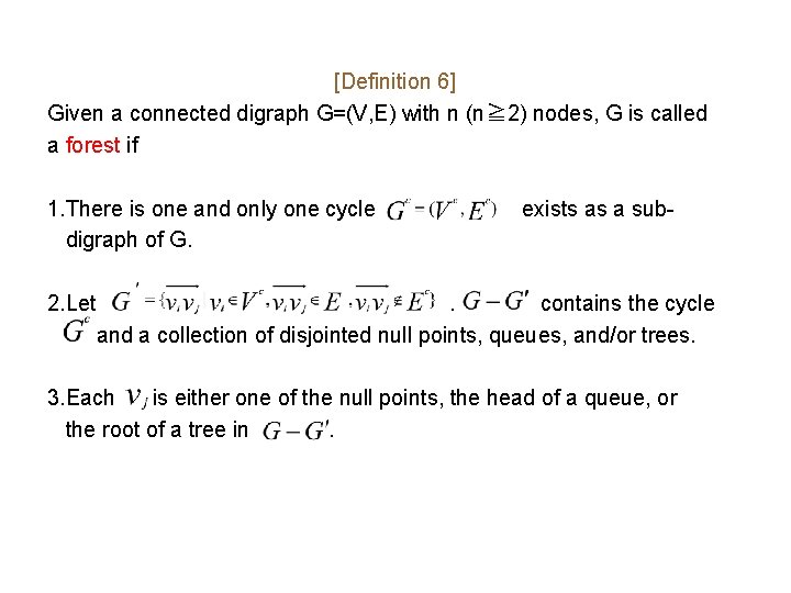 [Definition 6] Given a connected digraph G=(V, E) with n (n≧ 2) nodes, G