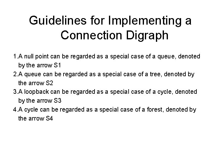 Guidelines for Implementing a Connection Digraph 1. A null point can be regarded as