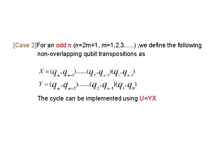 [Case 2]For an odd n (n=2 m+1, m=1, 2, 3…. . ) , we