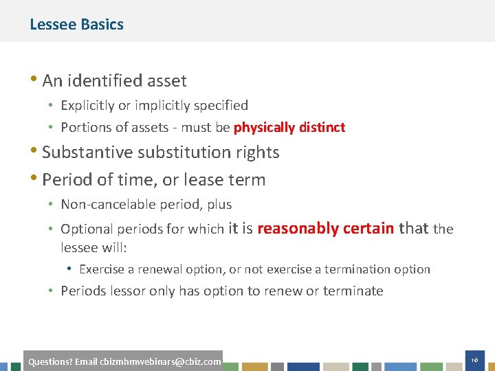Lessee Basics • An identified asset • Explicitly or implicitly specified • Portions of