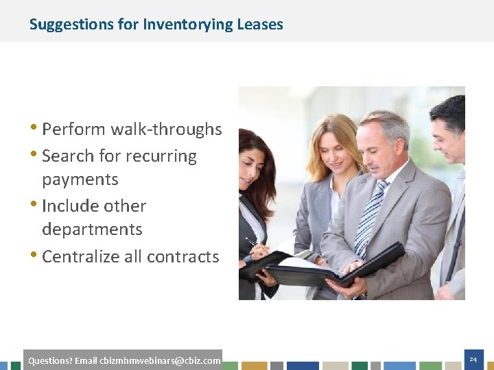 Suggestions for Inventorying Leases • Perform walk-throughs • Search for recurring payments • Include