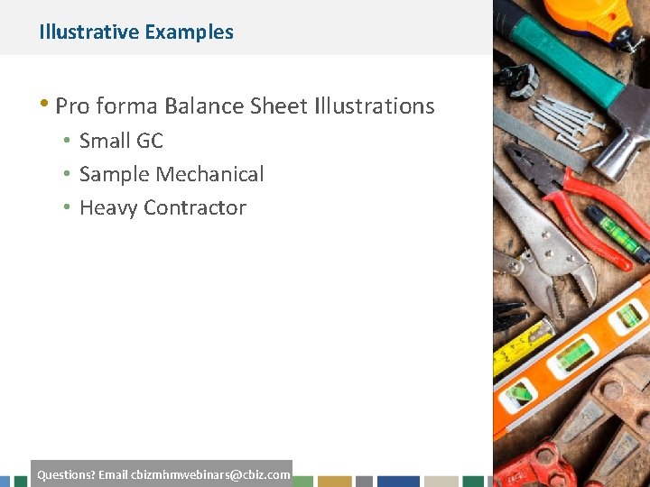 Illustrative Examples • Pro forma Balance Sheet Illustrations • Small GC • Sample Mechanical