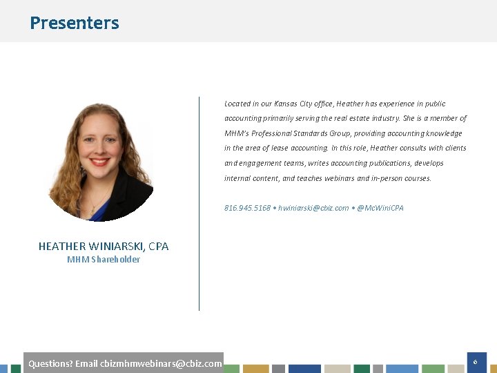 Presenters Located in our Kansas City office, Heather has experience in public accounting primarily