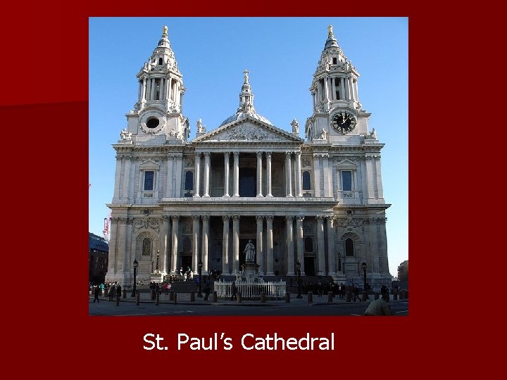 St. Paul’s Cathedral 