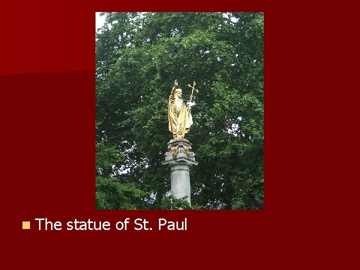 n The statue of St. Paul 