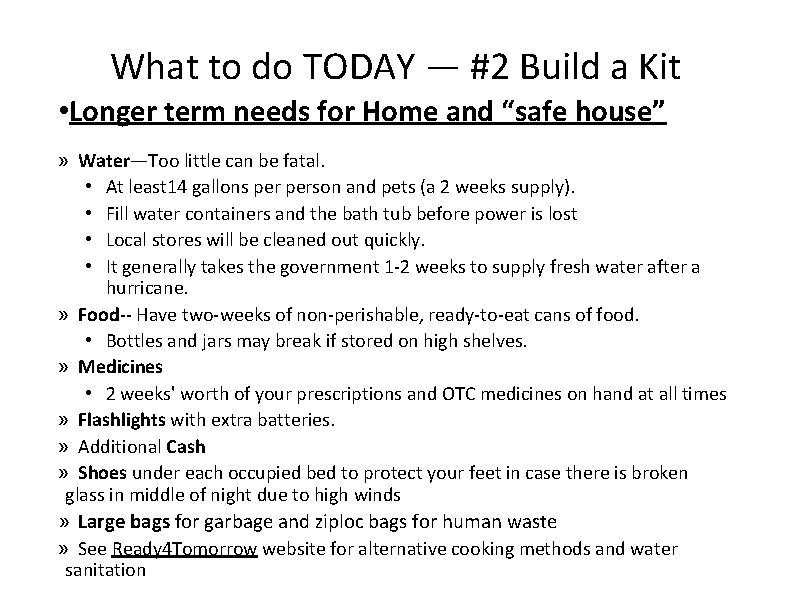 What to do TODAY — #2 Build a Kit • Longer term needs for