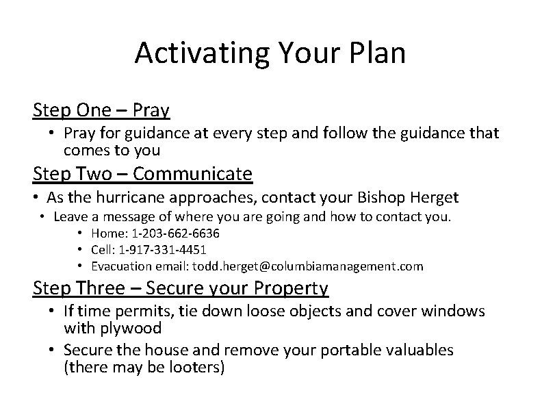 Activating Your Plan Step One – Pray • Pray for guidance at every step