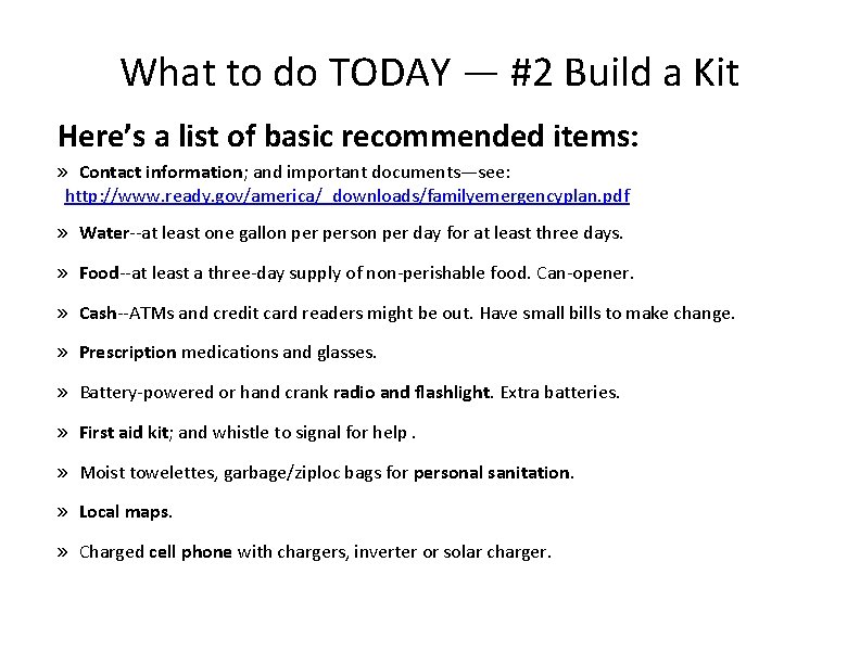 What to do TODAY — #2 Build a Kit Here’s a list of basic