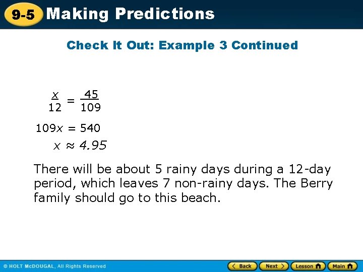 9 -5 Making Predictions Check It Out: Example 3 Continued 45 x = 109