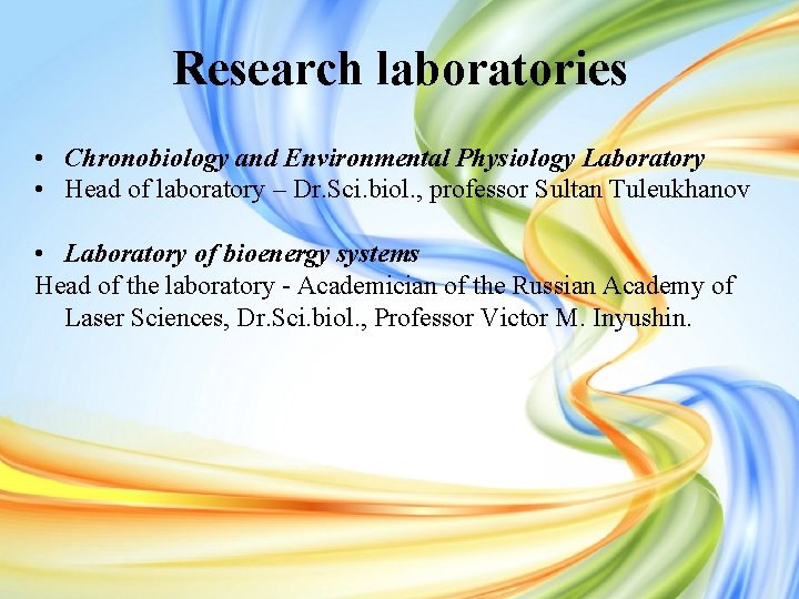 Research laboratories • Chronobiology and Environmental Physiology Laboratory • Head of laboratory – Dr.