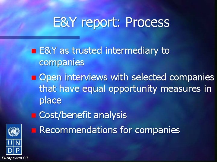 E&Y report: Process Europe and CIS n E&Y as trusted intermediary to companies n