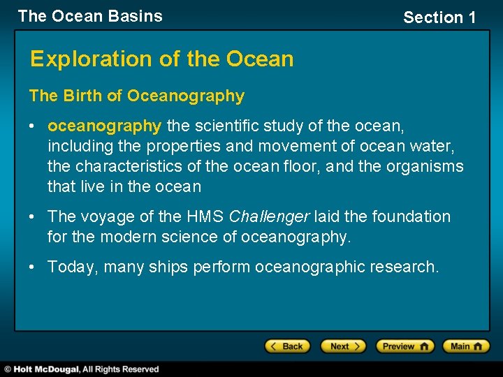 The Ocean Basins Section 1 Exploration of the Ocean The Birth of Oceanography •