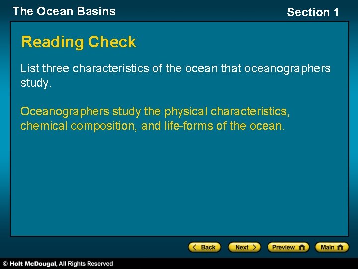The Ocean Basins Section 1 Reading Check List three characteristics of the ocean that