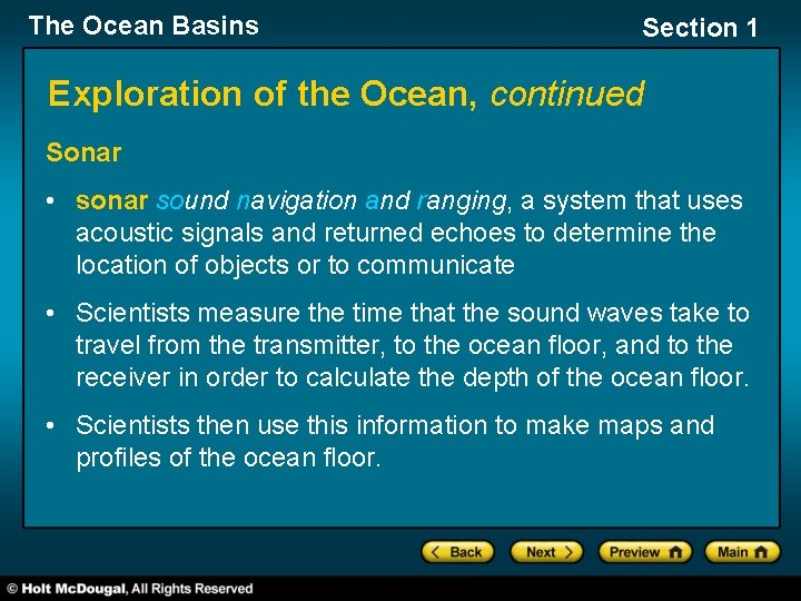 The Ocean Basins Section 1 Exploration of the Ocean, continued Sonar • sonar sound