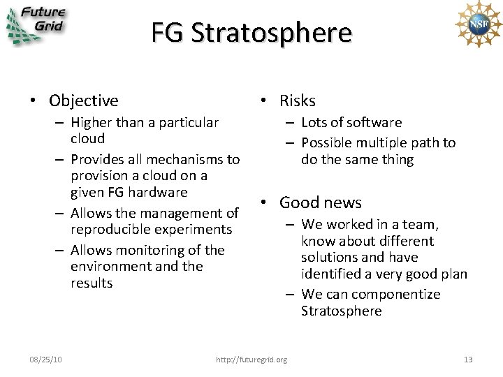 FG Stratosphere • Objective • Risks – Higher than a particular cloud – Provides