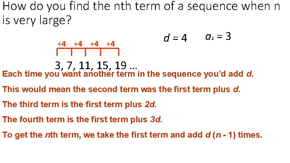How do you find the nth term of a sequence when n is very