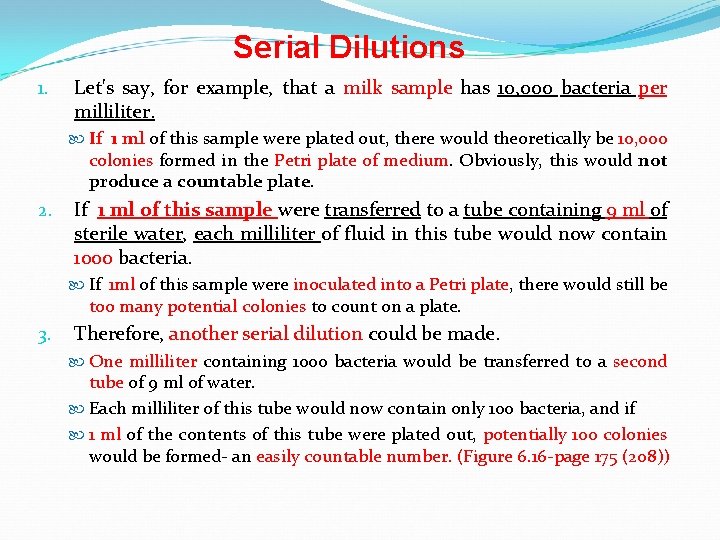Serial Dilutions 1. Let's say, for example, that a milk sample has 10, 000