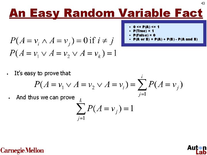 43 An Easy Random Variable Fact • • It’s easy to prove that •