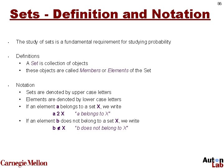 Sets - Definition and Notation • • • The study of sets is a