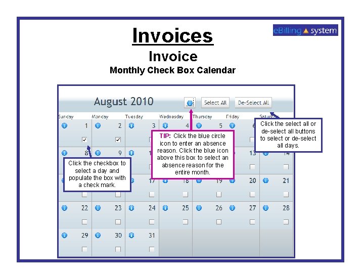 Invoices Invoice Monthly Check Box Calendar Click the checkbox to select a day and