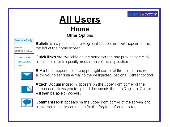 All Users Home Other Options Bulletins are posted by the Regional Centers and will