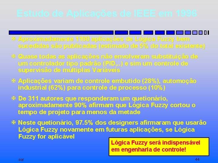 Estudo de Aplicações de IEEE em 1996 X Aproximadamente 1100 aplicações de Lógica Fuzzy