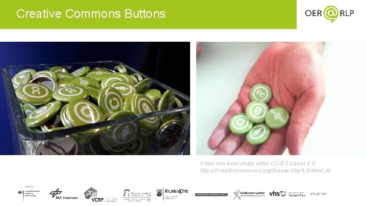 Creative Commons Buttons Video von Axel Jindra unter CC-BY-Lizenz 4. 0 https: //creativecommons. org/licenses/by/4.