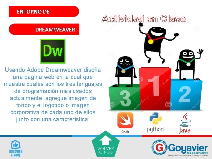 ENTORNO DE Actividad en Clase DREAMWEAVER Usando Adobe Dreamweaver diseña una pagina web en